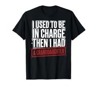C'est drôle, j'étais Responsable Avant d'avoir Une Petite-Fille T-Shirt