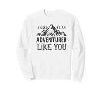 C'est drôle, j'étais Un aventurier comme toi. Sweatshirt