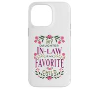 C'est drôle, ma Belle-Fille est ma Famille Florale préférée Coque pour iPhone 14 Pro Max