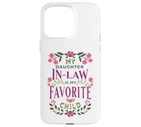 C'est drôle, ma Belle-Fille est ma Famille Florale préférée Coque pour iPhone 15 Pro Max