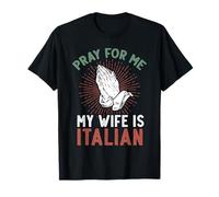 C'est drôle, ma femme est italienne T-Shirt