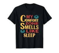 C'est drôle, ma Zone de Confort Sent Le Sommeil T-Shirt
