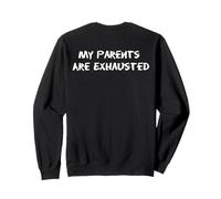 C'est drôle, mes parents sont épuisés pour les mamans et les papas fatigués Sweatshirt