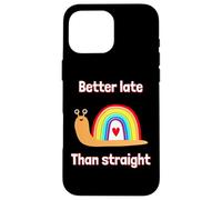 C'est drôle, Mieux Vaut Tard Que Straight Gay Pride Snail Qui Sort Coque pour iPhone 16 Pro Max