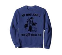 C'est drôle Mon Carlin et Je Parle de toi Sweatshirt