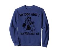 C'est drôle Mon Chien Boxer et Je Parle de toi Sweatshirt