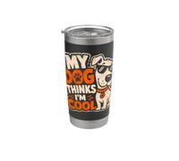 C'est drôle : mon chien de compagnie pense que je suis cool, mignon propriétaire, papa, maman Gobelet isotherme en acier inoxydable double paroi