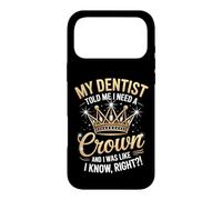 C'est drôle, Mon Dentiste a Dit Que J'avais Besoin d'une Couronne, j'étais comme si Je Le savais Coque pour iPhone 17 Pro Max