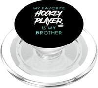 C'est drôle, Mon Joueur de Hockey préféré est Mon frère, Homme, Femme PopSockets PopGrip pour MagSafe