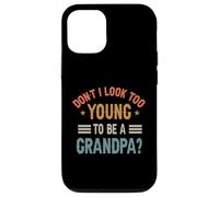 C'est drôle, n'ai-Je Pas l'air trop Jeune pour être Grand-père ? Fête des Pères Coque pour iPhone 12/12 Pro