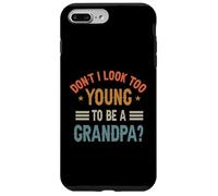 C'est drôle, n'ai-Je Pas l'air trop Jeune pour être Grand-père ? Fête des Pères Coque pour iPhone 7 Plus/8 Plus