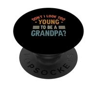 C'est drôle, n'ai-Je Pas l'air trop Jeune pour être Grand-père ? Fête des Pères PopSockets PopGrip Adhésif