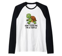 C'est drôle, ne me précipitez Pas, Je suis Une Tortue Manche Raglan