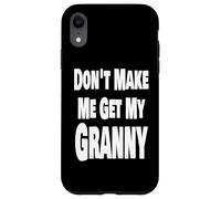 C'est drôle, ne m'obligez Pas à Aller Chercher ma Grand-mère, ma Grand-mère, ma mère, Mon Petit-Enfant Coque pour iPhone XR
