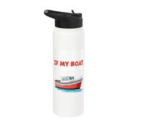 C'est drôle, parfois, je me demande si mon bateau pense aussi à moi Stainless Steel Insulated Water Bottle