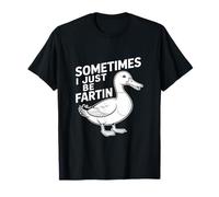 C'est drôle, Parfois, Je suis Juste Fartin Duck en Train de dire T-Shirt