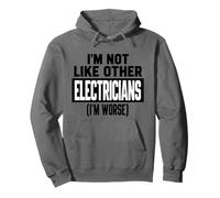 C'est drôle, Pas comme Les Autres électriciens, Je suis Pire Typographie Sweat à Capuche