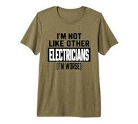 C'est drôle, Pas comme Les Autres électriciens, Je suis Pire Typographie T-Shirt Haut de Gamme