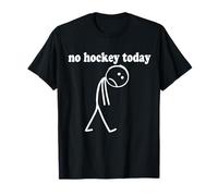 C'est drôle, pas de hockey aujourd'hui T-Shirt