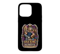 C'est drôle pour Papa, King of The Remote Ruler of Nothing Else Coque pour iPhone 15 Pro Max