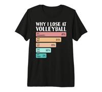C'est drôle Pourquoi Je perds au Volley-Ball T-Shirt Haut de Gamme