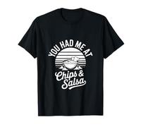 C'est drôle Que tu m'aies Fait dire Chips and Salsa T-Shirt