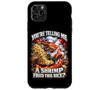 C'est drôle Que tu me racontes Une crevette frite avec ce mème de Riz Coque pour iPhone 11 Pro Max
