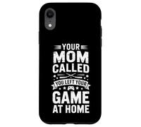 C'est drôle Que Votre Maman AIT appelé, Vous Avez laissé Votre Jeu à la Maison Coque pour iPhone XR