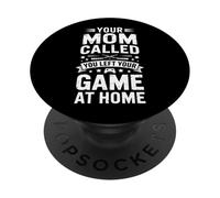 C'est drôle Que Votre Maman AIT appelé, Vous Avez laissé Votre Jeu à la Maison PopSockets PopGrip Adhésif