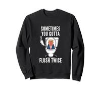 C'est drôle Que Vous deviez Flush Twice pour Que l'Amérique Soit à Nouveau sans Trompette Sweatshirt