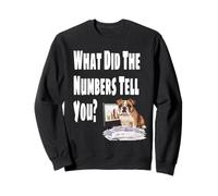 C'est drôle, qu'est-ce que les chiffres vous ont dit ? Analyste de données, Number Geek. Sweatshirt
