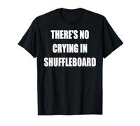 C'est drôle qu'on ne pleure Pas au Shuffleboard T-Shirt