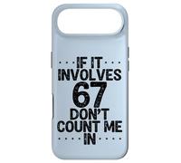 C'est drôle si ça implique 67, ne me comptez Pas dans Six Sept mème Coque pour iPhone Air