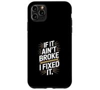 C'est drôle si ce n'est Pas cassé, Je l'ai réparé en Disant Un Jeu de Mots Coque pour iPhone 11 Pro Max