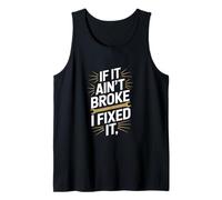 C'est drôle si ce n'est Pas cassé, Je l'ai réparé en Disant Un Jeu de Mots Débardeur