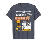 C'est drôle si Ginette ne Peut Pas Le réparer, Personne ne T-Shirt, Homme, Bleu Chiné, S