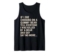 C'est drôle si Je meurs en m'étouffant avec Un Ourson en gélatine, racontez Une Blague à Tout Le Monde Débardeur