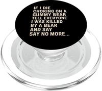C'est drôle si Je meurs en m'étouffant avec Un Ourson en gélatine, racontez Une Blague à Tout Le Monde PopSockets PopGrip pour MagSafe