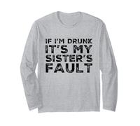 C'est drôle si Je suis bourrée, C'est la faute de ma sœur, Anniversaire Manche Longue