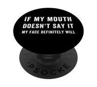 C'est drôle si ma Bouche ne Le Dit Pas, Mon Visage Le dira certainement PopSockets PopGrip Adhésif