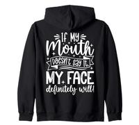 C'est drôle si ma Bouche ne Le Dit Pas, Mon Visage Sera Sarcastique Sweat à Capuche