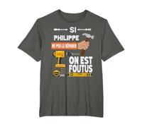 C'est drôle si Philippe ne peut pas le réparer, personne ne T-Shirt