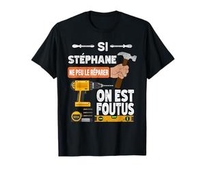 C'est drôle si Stéphane ne peut pas le réparer, personne ne T-Shirt