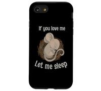 C'est drôle si tu m'aimes, Laisse-Moi Dormir. Jolie Souris endormie Coque pour iPhone SE (2020) / 7/8