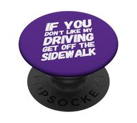 C'est drôle si tu n'aimes Pas Que Je conduise, descends du Trottoir PopSockets PopGrip Adhésif