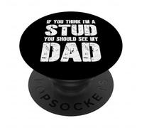 C'est drôle si tu penses Que Je suis Un étalon, tu Devrais Voir Mon père PopSockets PopGrip Adhésif