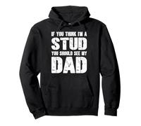 C'est drôle si tu penses Que Je suis Un étalon, tu Devrais Voir Mon père Sweat à Capuche