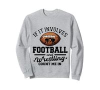 C'est drôle s'il s'agit de Football et de Catch, comptez sur Moi Sweatshirt