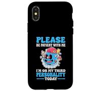 C'est drôle, s'il te plaît, sois patient avec moi, j'en suis à ma troisième personnalité Coque pour iPhone X/XS