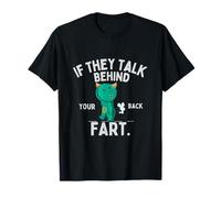 C'est drôle s'ils parlent derrière ton dos, pète un mignon monstre animal T-Shirt